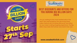 Big Billion Days 2024, big billion sale, Big Billion Days Sale, swadeshi big billion days, big billion day sale 2024, big billion days sale offers, Diwali sale , Diwali sale 2024, Big Diwali Sale, Diwali offer, Maha Indian Diwali Sale, Great Indian Festival Sale